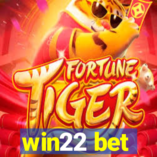 win22 bet