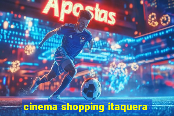 cinema shopping itaquera