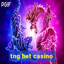 tng bet casino