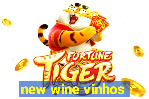 new wine vinhos