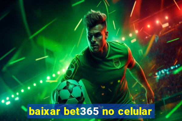 baixar bet365 no celular