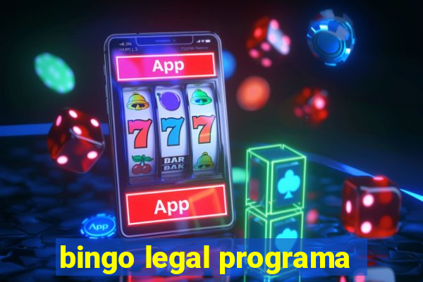 bingo legal programa