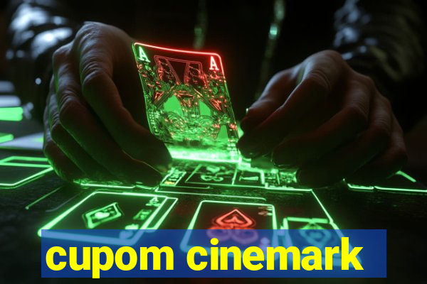 cupom cinemark