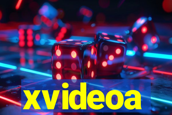 xvideoa