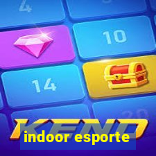 indoor esporte