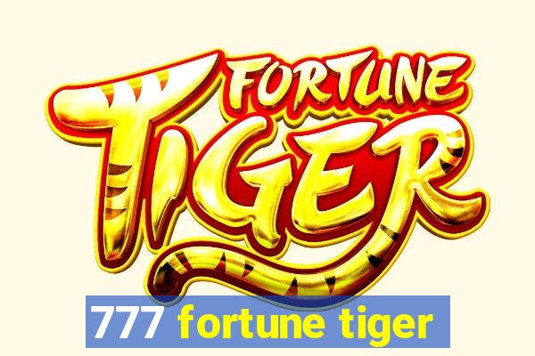 777 fortune tiger