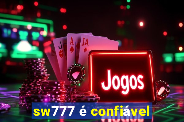 sw777 é confiável