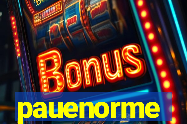 pauenorme