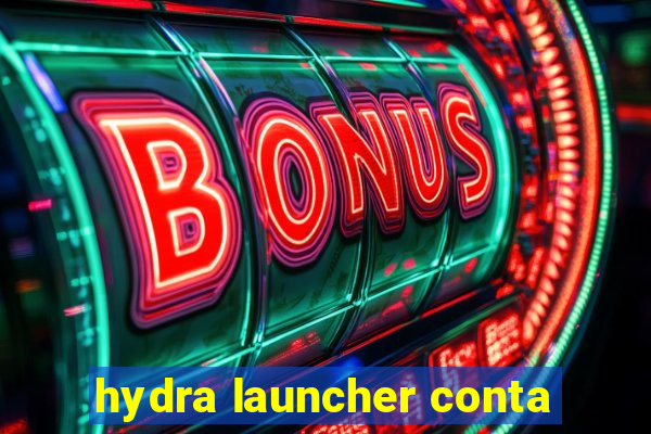 hydra launcher conta