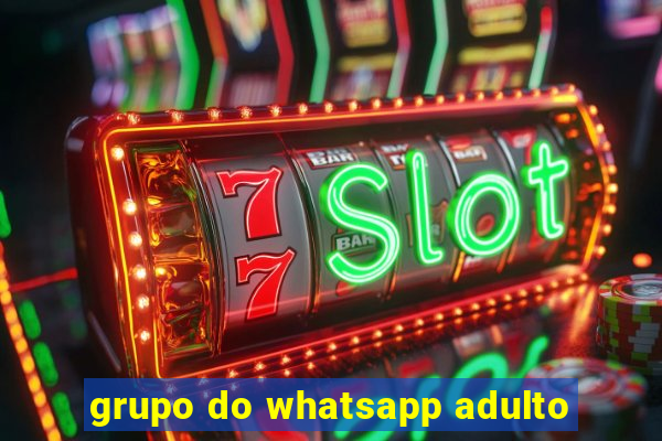 grupo do whatsapp adulto