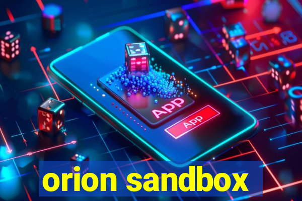 orion sandbox