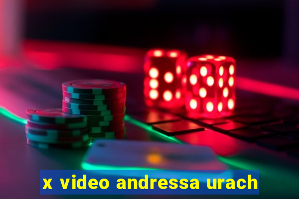 x video andressa urach