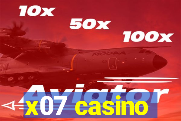 x07 casino