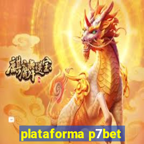 plataforma p7bet