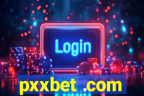 pxxbet .com