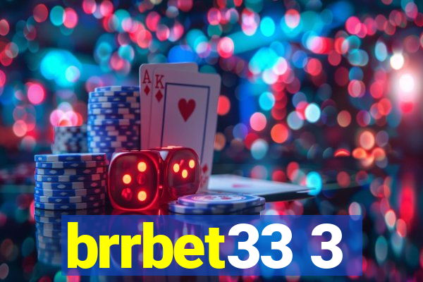 brrbet33 3