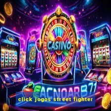 click jogos street fighter