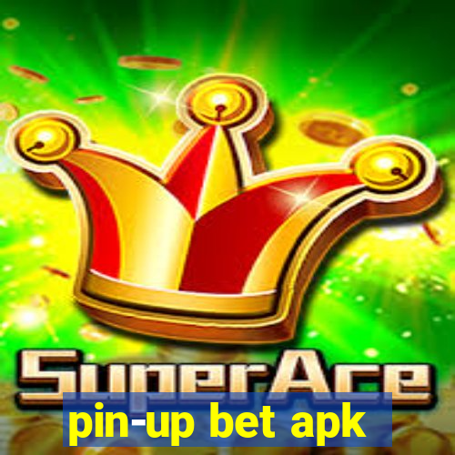 pin-up bet apk