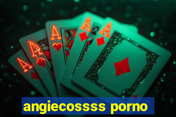 angiecossss porno