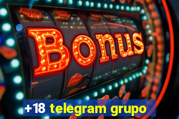 +18 telegram grupo