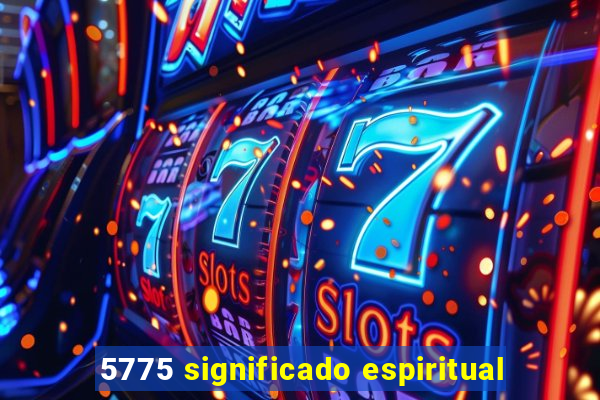 5775 significado espiritual