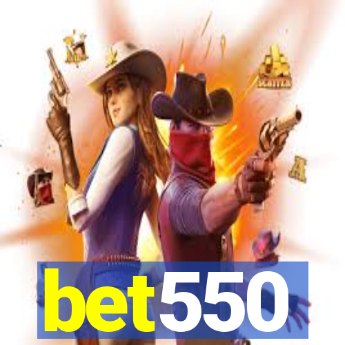 bet550