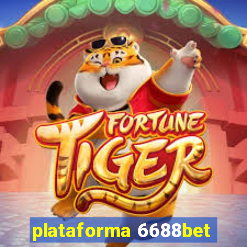 plataforma 6688bet