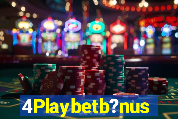 4Playbetb?nus