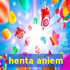 henta aniem