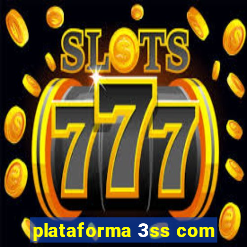 plataforma 3ss com