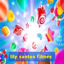 lily santos filmes