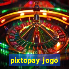 pixtopay jogo