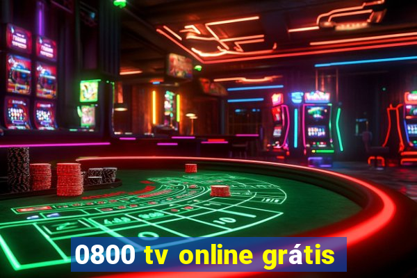 0800 tv online grátis