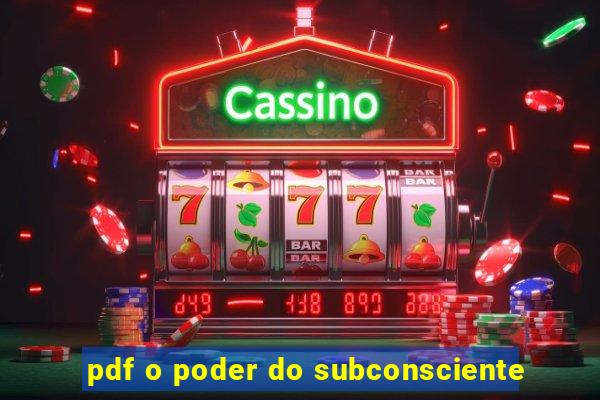 pdf o poder do subconsciente