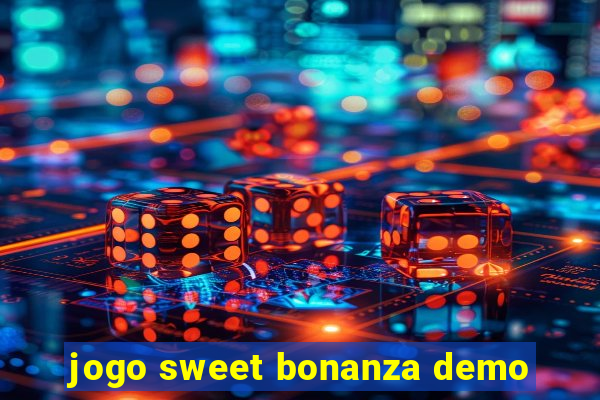 jogo sweet bonanza demo