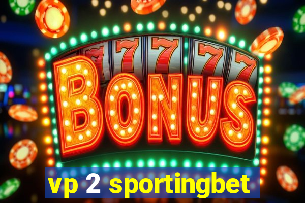 vp 2 sportingbet