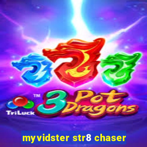 myvidster str8 chaser