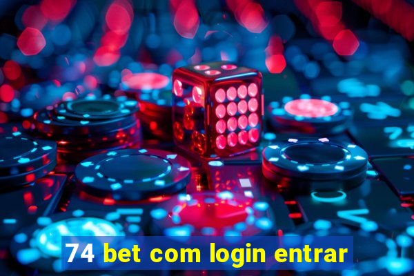 74 bet com login entrar