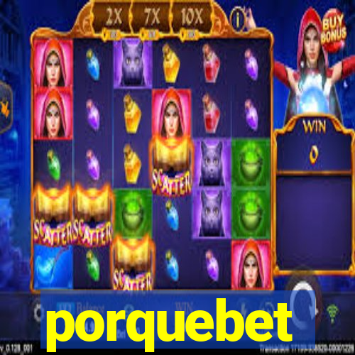 porquebet