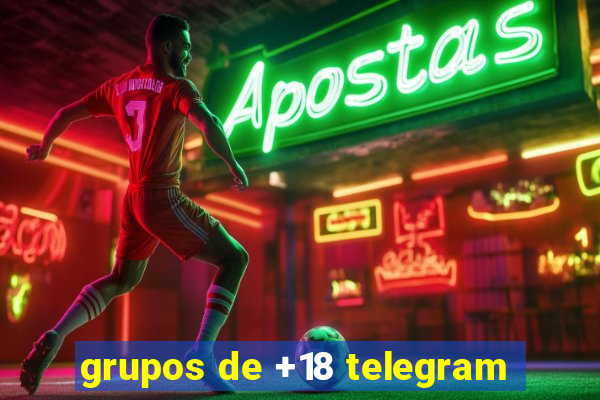 grupos de +18 telegram