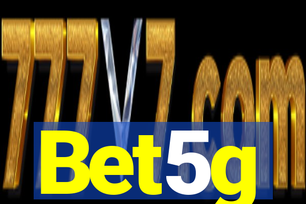 Bet5g