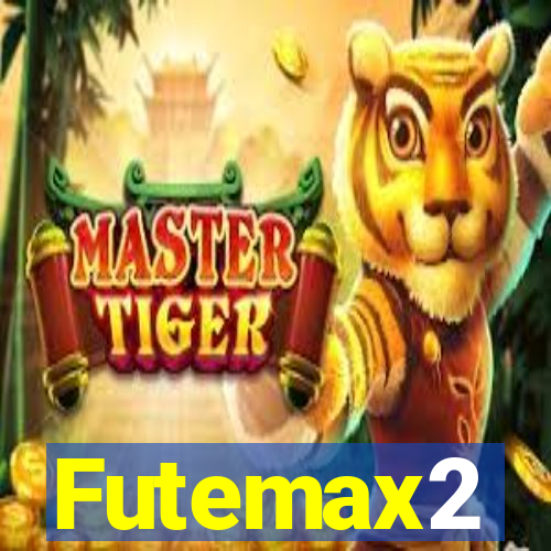 Futemax2