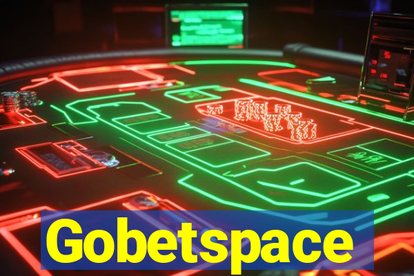 Gobetspace