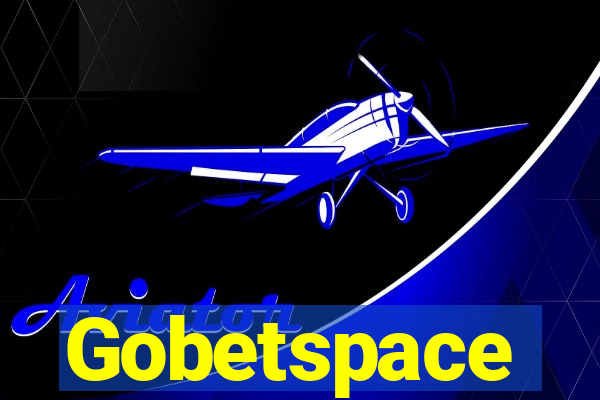 Gobetspace