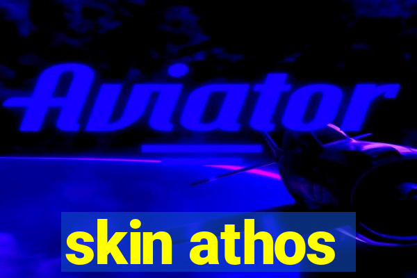 skin athos