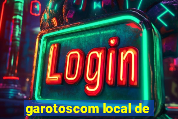 garotoscom local de