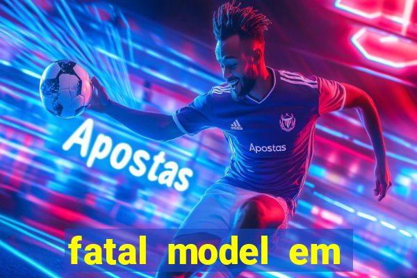 fatal model em porto nacional