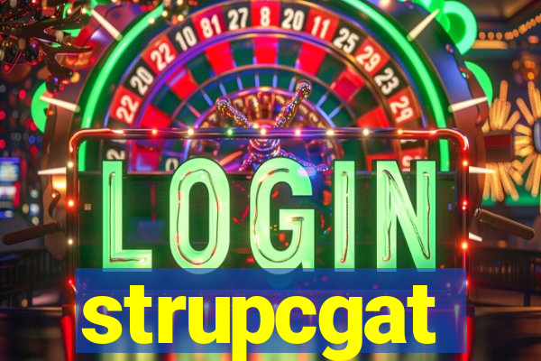 strupcgat