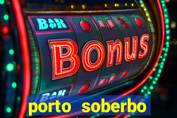 porto soberbo argentina compras