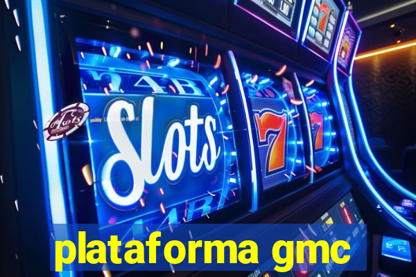 plataforma gmc